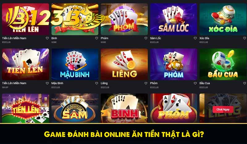 Game đánh bài online ăn tiền thật là gì?