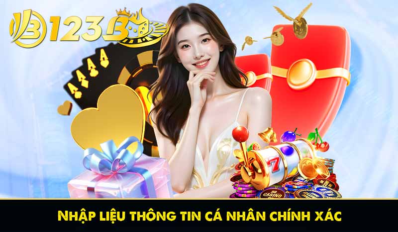 Nhập liệu thông tin cá nhân chính xác