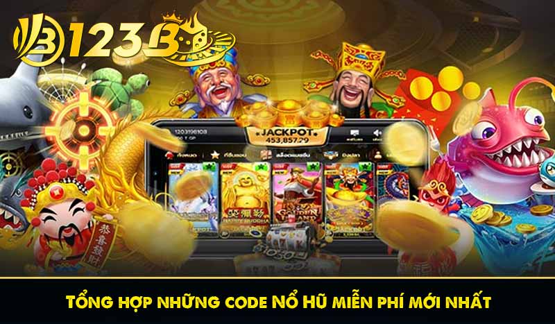 Tổng hợp những code Nổ Hũ miễn phí mới nhất